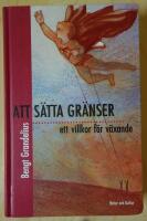 Grandelius, B/Att s&auml;tta gr&auml;nser