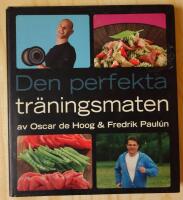 Den perfekta tr&auml;ningsmaten