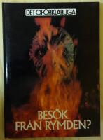 Bes&ouml;k fr&aring;n rymden? : kritisk granskning av k&auml;nda UFO-fall