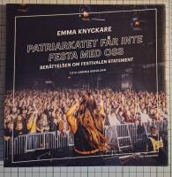 Patriarkatet f&aring;r inte festa med oss : Ber&auml;ttelsen om festivalen Statement