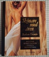 Sk&ouml;nare med &aring;ren : [med unik kosmetikguide - de b&auml;sta produkterna]