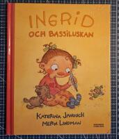 Ingrid och Bassiluskan