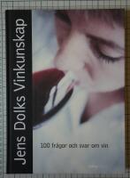 Jens Dolks vinkunskap : 100 fr&aring;gor och svar om vin