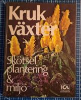 Krukv&auml;xter : sk&ouml;tsel, plantering & milj&ouml;