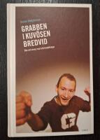 Grabben i kuv&ouml;sen bredvid : om att vinna &ouml;ver ett handikapp