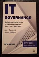 IT governance - an international guide to data security and ISO27001/ISO27002