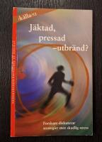 J&auml;ktad, pressad - utbr&auml;nd? : forskare diskuterar strategier mot skadlig stress