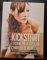 Kickstart : i form p&aring; 4 veckor