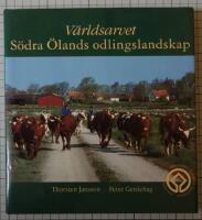 V&auml;rldsarvet S&ouml;dra &Ouml;lands odlingslandskap