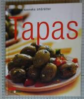 Tapas - klassiska spanska sm&aring;r&auml;tter