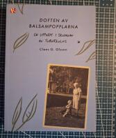 Doften av balsampopplarna : en uppv&auml;xt i skuggan av tuberkulos