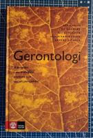 Gerontologi : &Aring;ldrandet i ett biologiskt, psykologiskt och socialt perspektiv