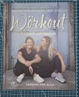 W&ouml;rkout - tufft och lekfullt : tr&auml;ningsboken f&ouml;r alla