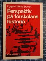 Perspektiv p&aring; f&ouml;rskolans historia