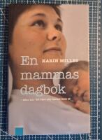 En mammas dagbok  eller hur det blev n&auml;r barnet kom ut