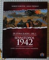 Sevastopol 1942 : von Mansteins triumf : [andra v&auml;rldskrigets st&ouml;rsta bel&auml;gring