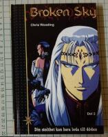 Broken Sky 2: Din stolthet kan bara leda till d&ouml;den