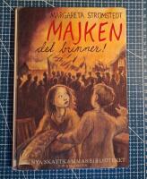 Majken, det brinner!