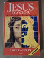 Jesus d&aring; och nu