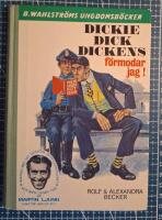 Dicke Dick Dickens förmodar jag!