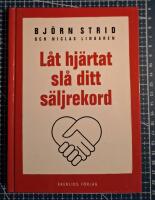 L&aring;t hj&auml;rtat sl&aring; ditt s&auml;ljrekord