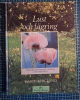 Lust och f&auml;gring : tr&auml;dg&aring;rdsm&auml;nniskors dr&ouml;mmar och verklighet