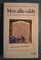 Mot alla odds : en mors kanp f&ouml;r att bevisa sin oskuld