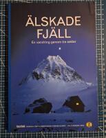 STF:s &aring;rsbok 2005: &Auml;lskade fj&auml;ll - En vandring genom tre sekler