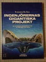 Ingenj&ouml;rernas gigantiska projekt