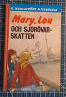 Mary, Lou och sj&ouml;r&ouml;varskatten