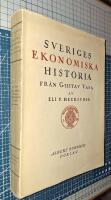 Sveriges ekonomiska historia fr&aring;n Gustav Vasa. Andra Delen: Det moderna Sveriges grundl&auml;ggning. Andra halvbandet