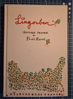 Lingonben. Samlade texter