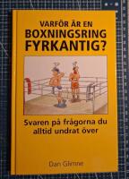 Varf&ouml;r &auml;r en boxningsring fyrkantig? : Svaren p&aring; fr&aring;gorna du alltid undrat