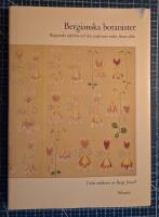 Bergianska botanister : Bergianska stiftelsen och dess professorer under f&ouml;rsta seklet