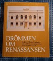 Dr&ouml;mmen om ren&auml;ssansen : Fredrik Wilhelm Scholander som arkitekt och m&aring;ngfrestare = [A renaissance vision] : [Fredrik Wilhelm Scholander, architect and virtuoso]