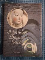 I den heliga Birgitta fotsp&aring;r