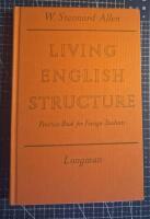 Living English structure : a practice book for foreign students