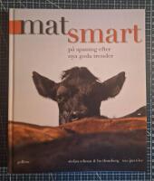 Matsmart : p&aring; spaning efter nya goda trender