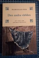 Den andra v&auml;rlden : ett fall f&ouml;r advokat Bustianu
