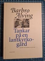 Tankar p&aring; en lantkyrkog&aring;rd : texter om himmel och jord