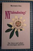Nyt&auml;ndning : om vitsen med arbete och meningen med livet