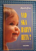 Vad ska babyn heta