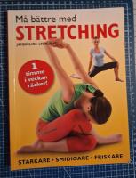 M&aring; b&auml;ttre med stretching