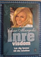 Inre visdom : l&auml;r dig lyssna till din intuition