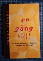 En g&aring;ng till : att hitta m&ouml;jligheter i det jag trodde var f&ouml;rlorat