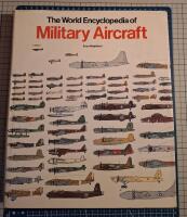 The World Encyclopedia of Military Aircraft