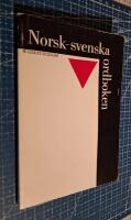 Norsk-svenska ordboken : f&ouml;r bokm&aring;l och nynorska
