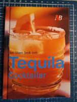 en liten bok om Tequila Cocktailar