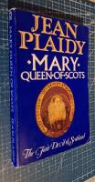 Mary Queen of Scots - the Fair Devil of Scotland