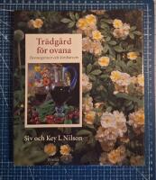 Tr&auml;dg&aring;rd f&ouml;r ovana : Honungsrosor och k&ouml;rsb&auml;rsvin